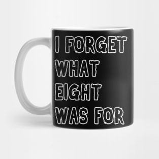 I forget what 8 was for! Mug